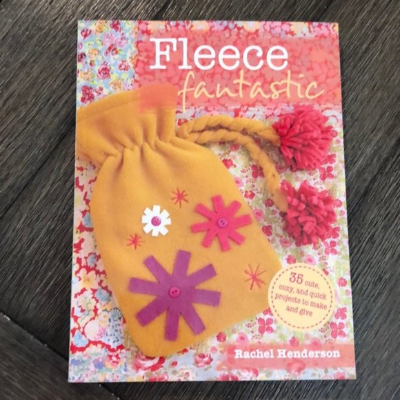 Fleece Fantastic: 35 Cute, Cozy, and Quick Projects to Make and Give Book - Picture 2 of 16